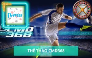 SẢNH THỂ THAO CMD368 TẠI VF555